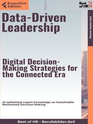 cover image of Data-Driven Leadership – Digital Decision-Making Strategies for the Connected Era